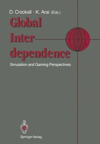 J C Hilbun · Global Interdependence: Simulation and Gaming Perspectives Proceedings of the 22nd International Conference of the International Simulation and Gaming Association (ISAGA) Kyoto, Japan: 15-19 July 1991 (Paperback Bog) [Softcover reprint of the original 1st ed. 1992 edition] (2011)