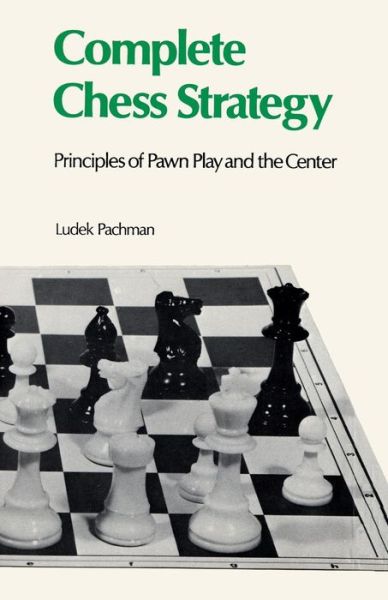 Cover for Ludek Pachman · Complete Chess Strategy 2: Principles of Pawn Play and the Center (Paperback Book) (2012)