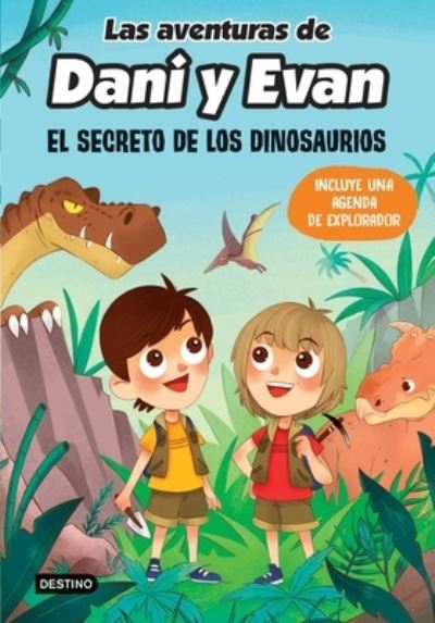 Las Aventuras de Dani Y Evan. El Secreto de Los Dinosaurios - Dani - Libros - Planeta Publishing - 9786070776915 - 27 de julio de 2021