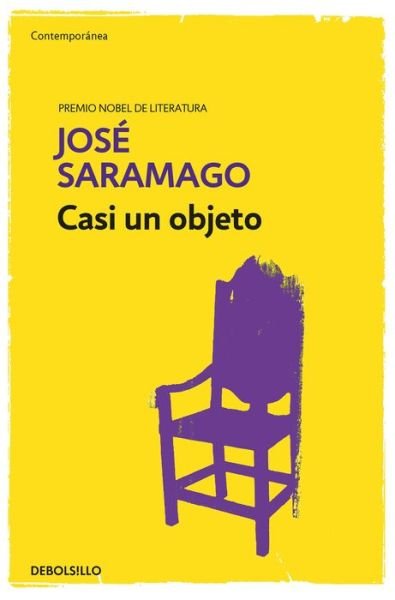 Cover for Jose Saramago · Casi un objeto / Almost an Object (Taschenbuch) (2016)