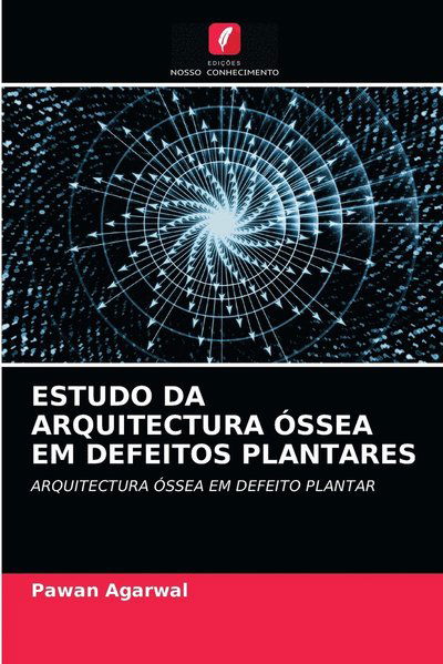 Cover for Agarwal · Estudo Da Arquitectura Óssea Em (N/A) (2021)