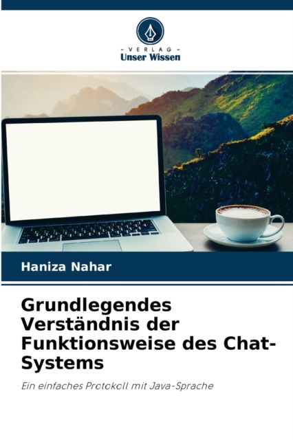 Cover for Haniza Nahar · Grundlegendes Verstandnis der Funktionsweise des Chat-Systems (Paperback Book) (2021)