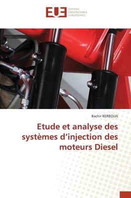 Cover for Bachir Kerboua · Etude et analyse des systemes d'injection des moteurs Diesel (Pocketbok) (2021)