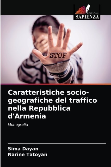 Cover for Sima Dayan · Caratteristiche socio-geografiche del traffico nella Repubblica d'Armenia (Paperback Bog) (2021)