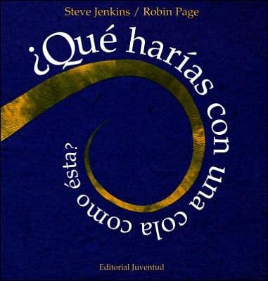 Cover for Robin Page · Que Harias Con Una Cola Como Esta? (Hardcover Book) [Spanish edition] (2005)