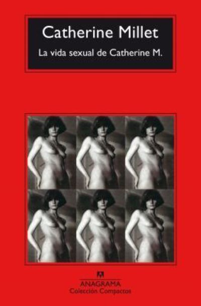 Cover for Catherine Millet · La Vida Sexual de Catherine M. (Pocketbok) (2016)