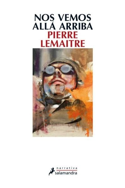 Cover for Pierre Lemaitre · Nos vemos alla arriba (Paperback Bog) (2015)