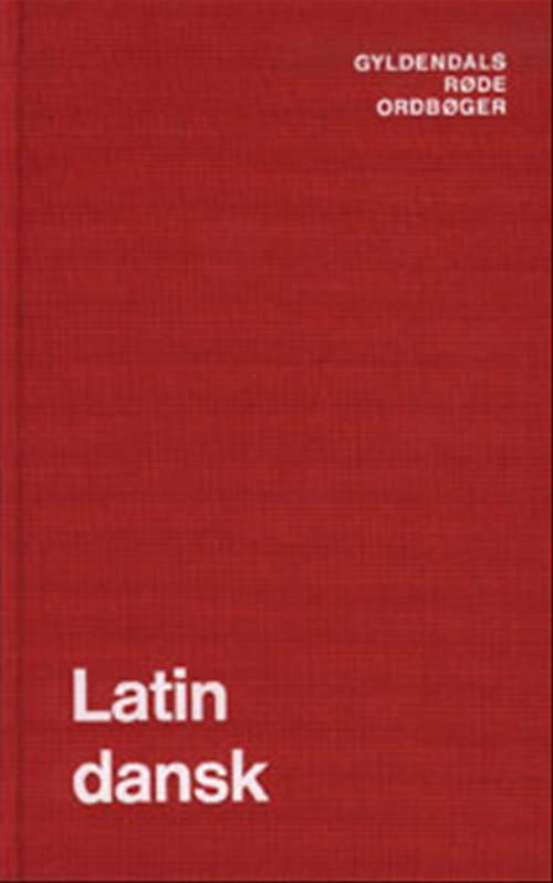 Cover for Thure Hastrup · Gyldendals Røde Ordbøger: Latin-Dansk Ordbog (Inbunden Bok) [7:e utgåva] [Indbundet] (1999)