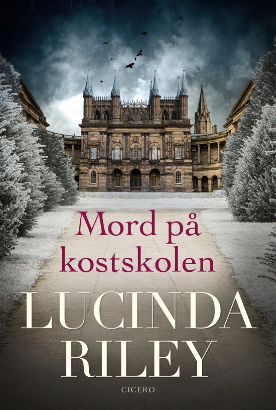 Cover for Lucinda Riley Ltd. · Mord på kostskolen (Inbunden Bok) [1:a utgåva] (2022)
