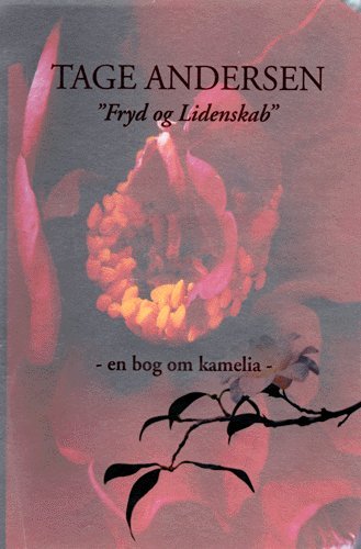 Cover for Tage Andersen · Fryd og lidenskab (Innbunden bok) [1. utgave] (2005)
