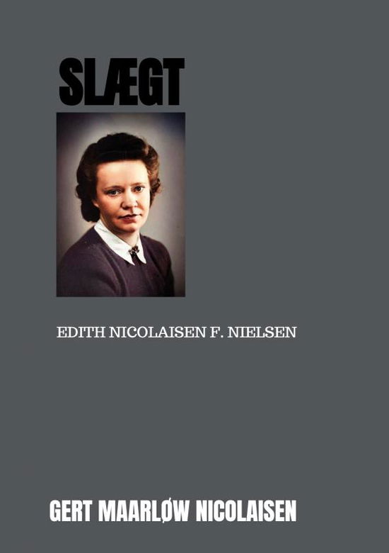 Cover for Gert Maarløw Nicolaisen · Slægt (Paperback Book) (2022)