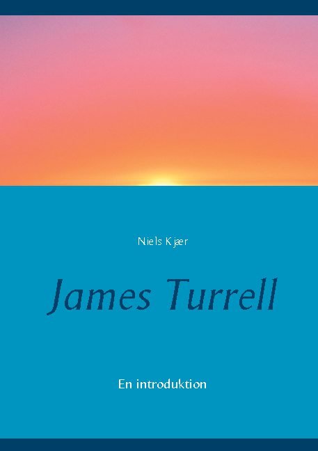 Cover for Niels Kjær · James Turrell (Pocketbok) [1:a utgåva] (2021)