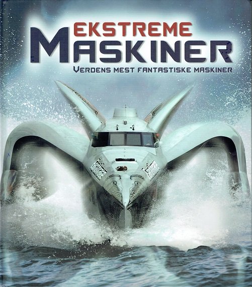 Cover for Anne Rooney · Ekstreme maskiner (Indbundet Bog) [1. udgave] (2017)