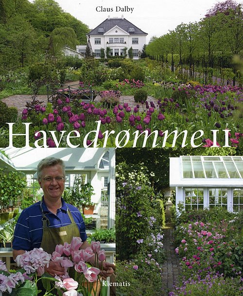 Cover for Claus Dalby · Havedrømme 1-2 (Bound Book) [1er édition] (2009)