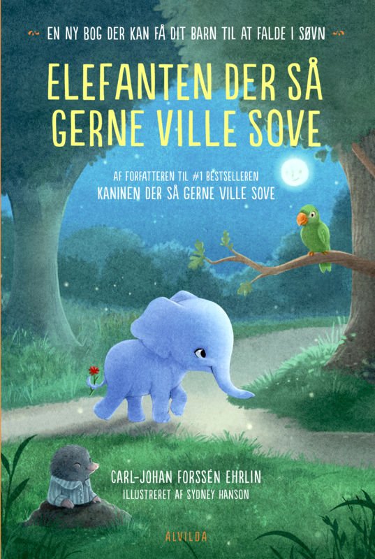Cover for Carl-Johan Forssén Ehrlin · Elefanten der så gerne ville sove. En ny bog der kan få dit barn til at falde i søvn (Bound Book) [1st edition] (2016)