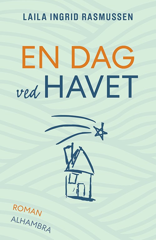 Cover for Laila Ingrid Rasmussen · En dag ved havet (Sewn Spine Book) [1º edição] (2021)