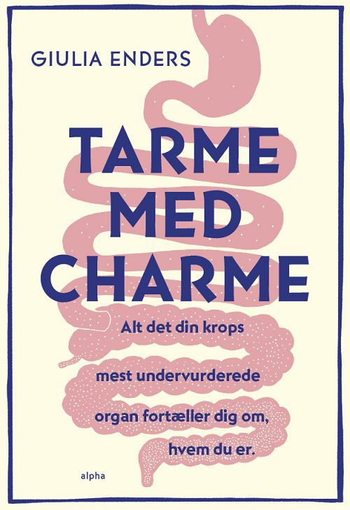 Cover for Giulia Enders · Tarme med charme (Sewn Spine Book) [1. Painos] (2024)