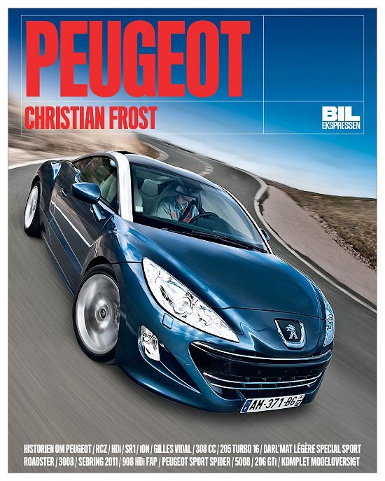 Cover for Christian Frost · Peugeot (Bound Book) [1º edição] [Indbundet] (2011)