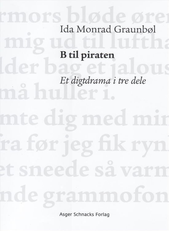 Cover for Ida Monrad Graunbøl · B til piraten (Sewn Spine Book) [1st edition] (2016)