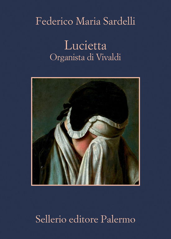 Lucietta. Organista Di Vivaldi - Federico Maria Sardelli - Libros -  - 9788838945915 - 