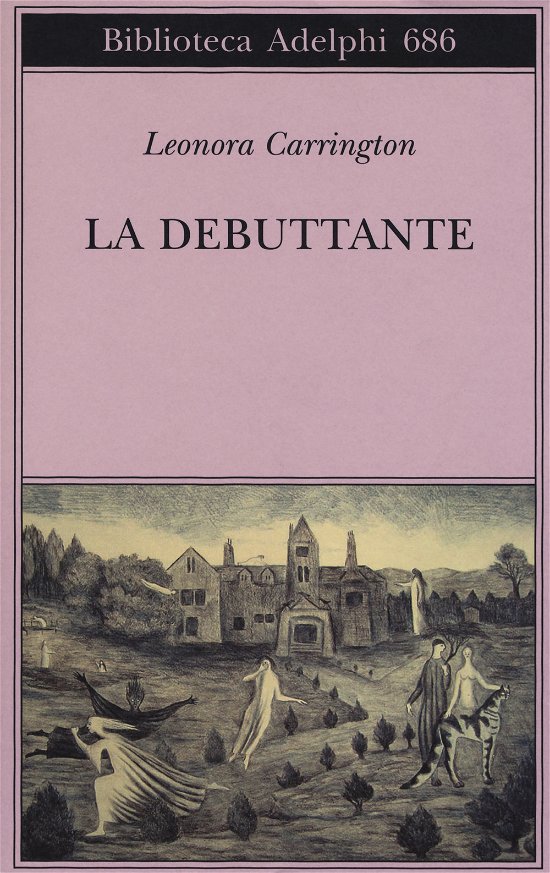 Cover for Leonora Carrington · La Debuttante (Book)