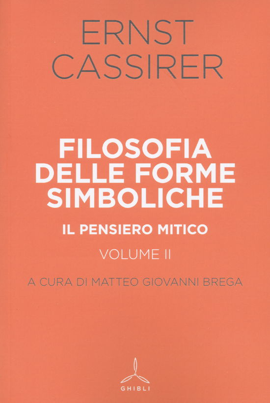 Filosofia Delle Forme Simboliche #02 - Ernst Cassirer - Books -  - 9788868012915 - 