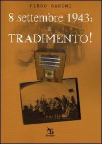 Cover for Piero Baroni · 8 Settembre: Il Tradimento (Buch)