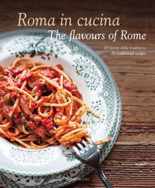 Cover for Carla Magrelli · Roma in Cucina: the Flavours of Rome (Gebundenes Buch) (2015)