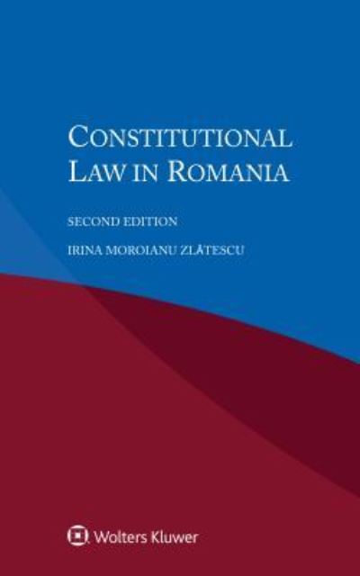 Irina Zlatescu · Constitutional Law in Romania (Pocketbok) [2 New edition] (2017)