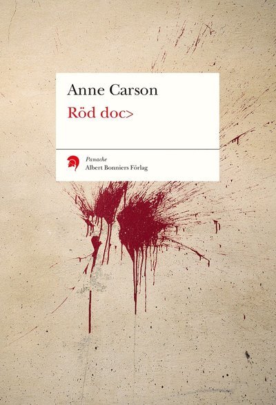 Cover for Anne Carson · Panache: Röd doc&gt; (Buch) (2015)