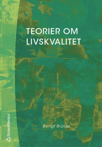 Cover for Bengt Brülde · Teorier om livskvalitet (PDF) [Ned edition] (2008)