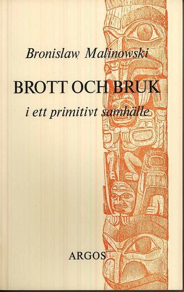 Cover for Bronislaw Malinowski · Brott och bruk i ett primitivt samhälle (Book) (1967)