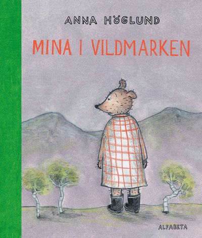 Cover for Anna Höglund · Mina i vildmarken (Inbunden Bok) (2014)