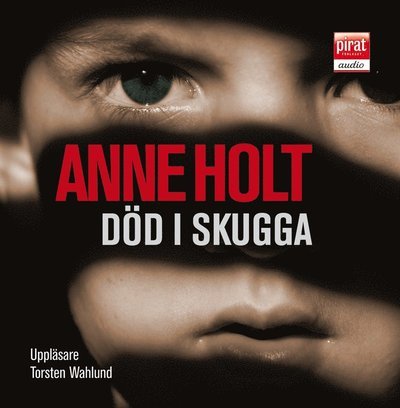Cover for Anne Holt · Yngvar Stubö och Inger Johanne Vik: Död i skugga (Lydbok (MP3)) (2013)