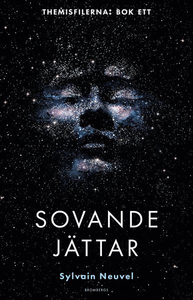 Cover for Sylvain Neuvel · Themisfilerna: Sovande jättar (Bound Book) (2018)