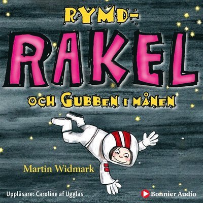 Cover for Martin Widmark · Rakel: Rymd-Rakel och Gubben i månen (Lydbog (MP3)) (2020)