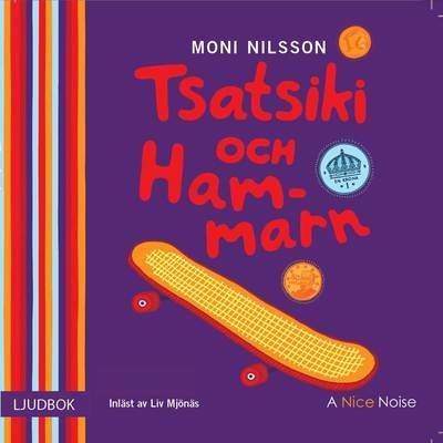 Cover for Moni Nilsson · Tsatsiki: Tsatsiki och Hammarn (Hörbok (CD)) (2018)