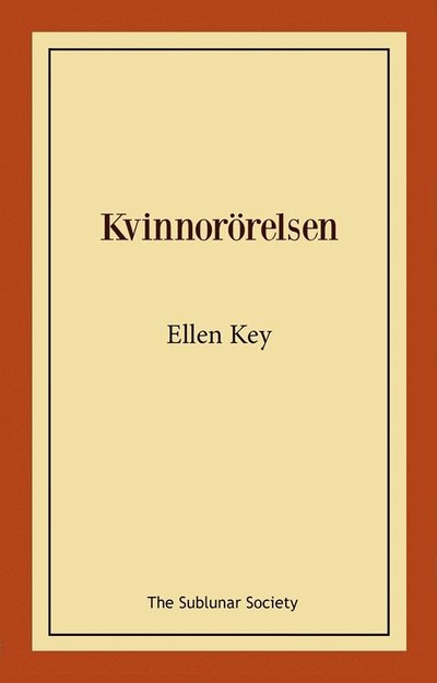 Cover for Ellen Key · Kvinnorörelsen (Book) (2022)