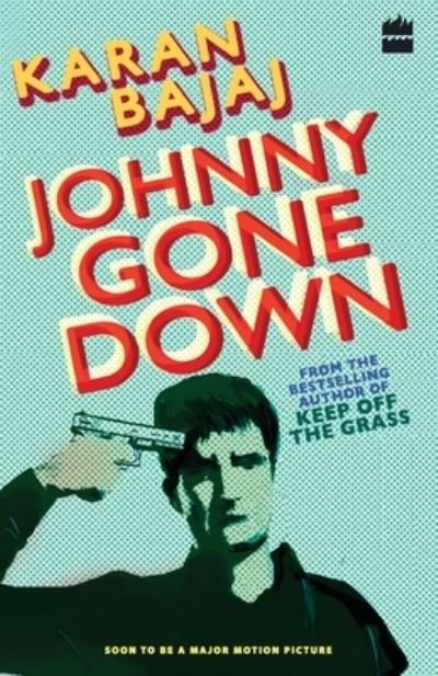 Karan Bajaj · Johnny Gone Down (Paperback Bog) (2016)