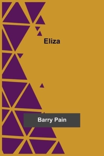 Cover for Barry Pain · Eliza (Pocketbok) (2021)