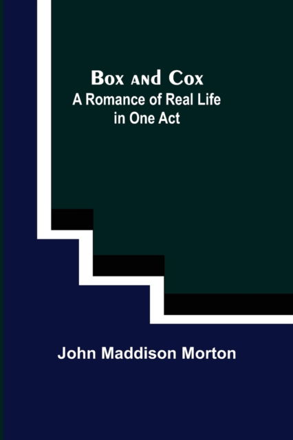 Cover for John Maddison Morton · Box and Cox (Paperback Book) (2021)