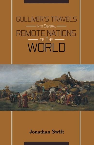 Cover for Jonathan Swift · Gulliver's Travels INTO SEVERAL Remote Nations OF THE World (Paperback Bog) (2021)