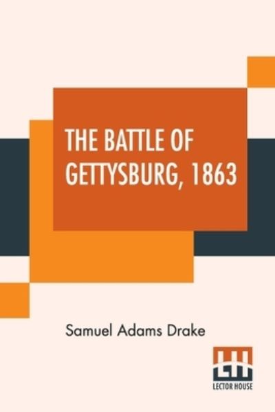 Cover for Samuel Adams Drake · The Battle Of Gettysburg, 1863 (Paperback Book) (2020)