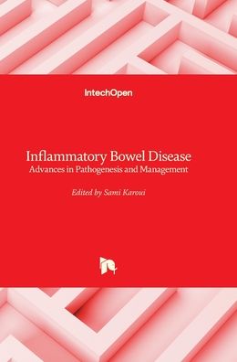 Cover for Sami Karoui · Inflammatory Bowel Disease: Advances in Pathogenesis and Management (Hardcover Book) (2012)