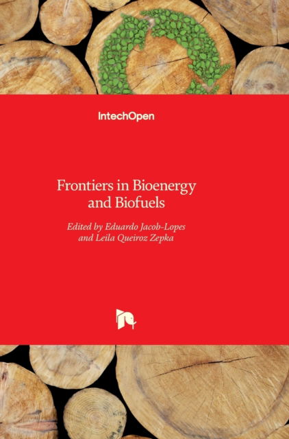 Cover for Eduardo Jacob-Lopes · Frontiers in Bioenergy and Biofuels (Hardcover Book) (2017)