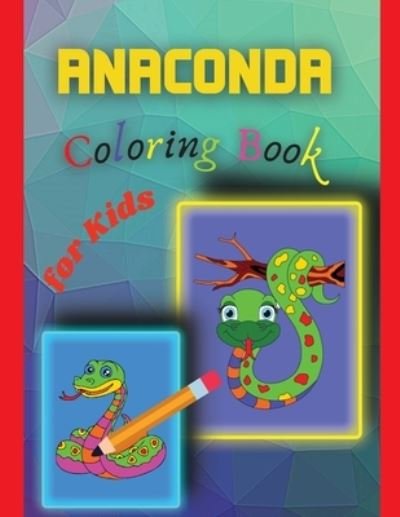 Cover for Stela · Anaconda Coloring Book for Kids (Paperback Book) (2021)