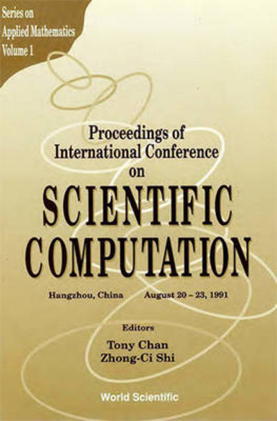 Cover for Tony Chan · Proceedings of International Conference on Scientific Computation (Hardcover Book) (1992)