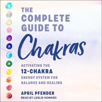 Cover for April Pfender · The Complete Guide to Chakras (CD) (2020)