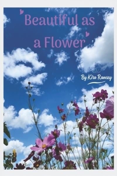 Cover for Kira J Ramsey · Beautiful as a Flower (Paperback Book) (2022)