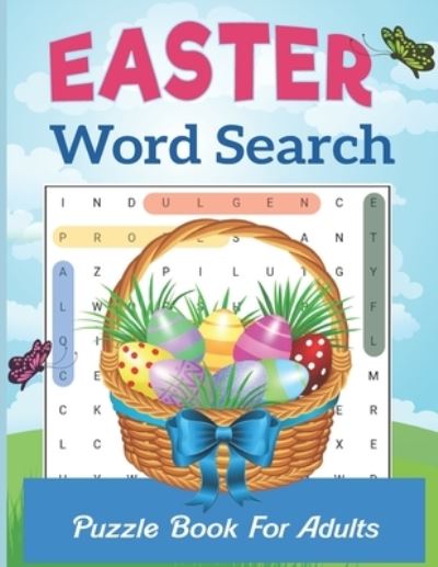 Cover for A R Moon Publishing · Easter Word Search Puzzle Book For Adults: Fun happy Easter Word Search Puzzle Book ( Large Print ) For Adult Adults and Teens Word Find Puzzle Book (Paperback Book) (2022)